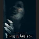 Heir Of The Witch (2023 movie) Horror, trailer, release date