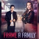 How to Frame a Family (2023 movie) Tubi, trailer, release date