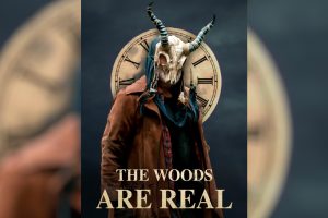 The Woods Are Real  2024 movie  Thriller  Vudu  trailer  release date