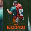 The Keeper (2024 movie) trailer, release date, No One Walks the Trail Alone