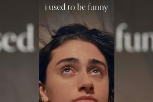 I Used to Be Funny (2024 movie) trailer, release date