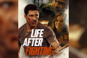 Life After Fighting (2024 movie) trailer, release date