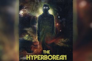 The Hyperborean (2024 movie) trailer, release date, Liv Collins, Tony Burgess