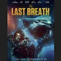 The Last Breath (2024 movie) Thriller, trailer, release date