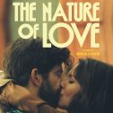 The Nature of Love (2024 movie) trailer, release date
