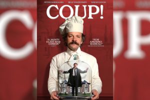 Coup  2024 movie  trailer  release date  Peter Sarsgaard  Billy Magnussen  Sarah Gadon