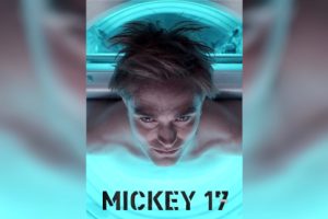 Mickey 17  2025 movie  trailer  release date  Robert Pattinson  Mark Ruffalo