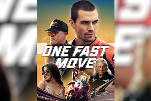 One Fast Move  2024 movie  Prime Video  trailer  release date  KJ Apa  Eric Dane