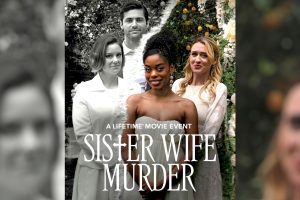 Sister Wife Murder (2024 movie) Thriller, Lifetime, trailer, release date, Dia La Ren Nash, Matthew Daddario