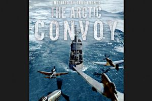 The Arctic Convoy (2024 movie) trailer, release date