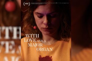 With Love and a Major Organ (2024 movie) trailer, release date, Anna Maguire