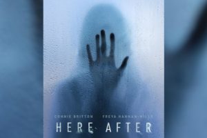 Here After (2024 movie) Horror, trailer, release date, Connie Britton