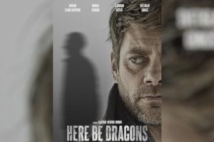 Here Be Dragons  2024 movie  trailer  release date  Nathan Sapsford