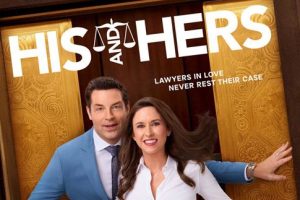 His & Hers (2024 movie) Hallmark, trailer, release date, Lacey Chabert, Brennan Elliott