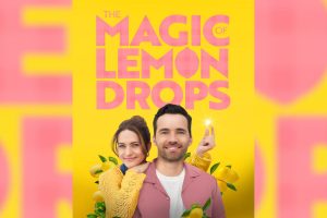 The Magic of Lemon Drops (2024 movie) Hallmark, trailer, release date, Lyndsy Fonseca, Ian Harding