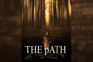 The Path  2024 movie  Horror  trailer  release date  Tess Hanna  Taylor Colwell