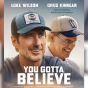 You Gotta Believe (2024 movie) trailer, release date, Luke Wilson, Greg Kinnear