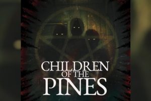 Children of the Pines (2024 movie) Horror, trailer, release date, Kelly Tappan