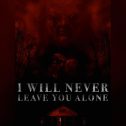 I Will Never Leave You Alone (2024 movie) Horror, Kenneth Trujillo, Katerina Eichenberger, trailer, release date