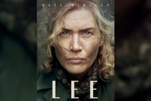 Lee (2024 movie) Kate Winslet, Marion Cotillard, Andrea Riseborough, Alexander Skarsgard, trailer, release date