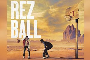 Rez Ball  2024 movie  Netflix  trailer  release date  Jessica Matten  Kauchani Bratt