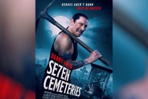 Seven Cemeteries (2024 movie) Horror, Western, Danny Trejo, trailer, release date