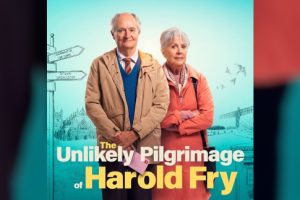 The Unlikely Pilgrimage of Harold Fry  2024 movie  Jim Broadbent  trailer  release date