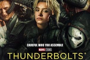 Thunderbolts*  2025 movie  trailer  release date  Florence Pugh  Julia Louis-Dreyfus  David Harbour