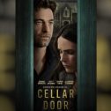 Cellar Door (2024 movie) Thriller, trailer, release date, Jordana Brewster, Scott Speedman, Laurence Fishburne