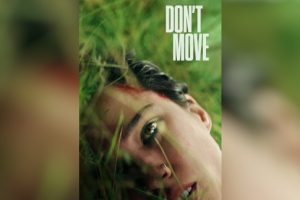 Don’t Move (2024 movie) Thriller, Netflix, Finn Wittrock, trailer, release date