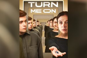 Turn Me On (2024 movie) Bel Powley, Nick Robinson, trailer, release date