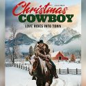 Christmas Cowboy (2024 movie) trailer, release date, Eliana Ghen