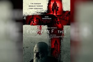 Forgive Me Father (2024 movie) Thriller, trailer, release date