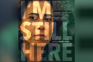 I m Still Here  2024 movie  trailer  release date  Fernanda Torres