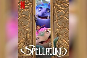 Spellbound (2024 movie) Netflix, Rachel Zegler, Nicole Kidman, Javier Bardem, John Lithgow, trailer, release date