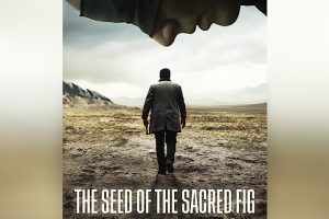 The Seed of the Sacred Fig (2024 movie) trailer, release date