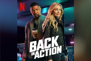 Back in Action  2025 movie  Netflix  trailer  release date  Jamie Foxx  Cameron Diaz