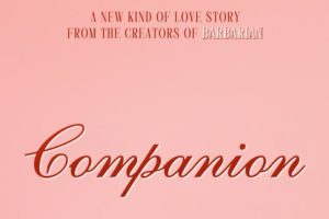 Companion (2025 movie) Horror, trailer, release date, Sophie Thatcher, Jack Quaid, Lukas Gage