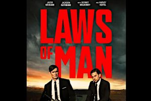 Laws of Man  2025 movie  trailer  release date  Jackson Rathbone  Dermot Mulroney  Harvey Keitel