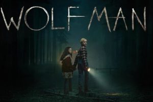 Wolf Man (2025 movie) Horror, trailer, release date, Christopher Abbott, Julia Garner