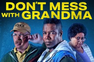 Don’t Mess with Grandma (2025 movie) Tubi, trailer, release date, Michael Jai White, Billy Zane