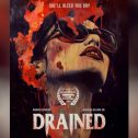 Drained (2025 movie) Horror, trailer, release date, Ruaridh Aldington