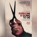 Everyone Is Going to Die (2025 movie) Thriller, trailer, release date, Jamie Winstone, Brad Moore