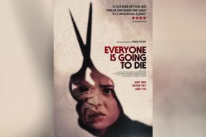 Everyone Is Going to Die  2025 movie  Thriller  trailer  release date  Jamie Winstone  Brad Moore