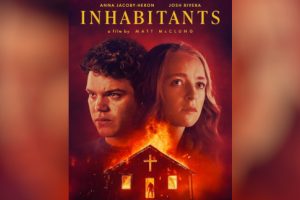 Inhabitants (2025 movie) Horror, trailer, release date, Anna Jacoby-Heron, Josh Rivera, Their sins have come home