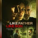 Like Father Like Son (2025 movie) trailer, release date, Dylan Flashner, Dermot Mulroney