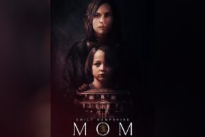 Mom (2025 movie) Horror, trailer, release date, Emily Hampshire