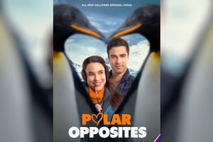 Polar Opposites  2025 movie  Hallmark  trailer  release date  Rhiannon Fish  Markian Tarasiuk