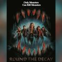 Round the Decay (2025 movie) Horror, trailer, release date, Roger Clark, Only Monsters Can Kill Monsters