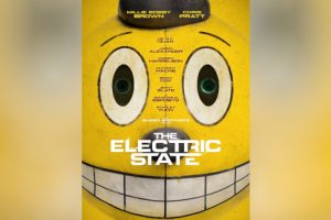 The Electric State (2025 movie) Netflix, trailer, release date, Millie Bobby Brown, Chris Pratt, Ke Huy Quan